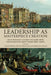 Leadership as Masterpiece Creation: What Leaders Can Learn from the Humanities by Charles Spinosa