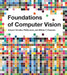 Foundations of Computer Vision by Antonio Torralba
