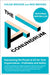 The AI Conundrum: Harnessing the Power of AI for Your Organization Profitably and Safely by Caleb Briggs