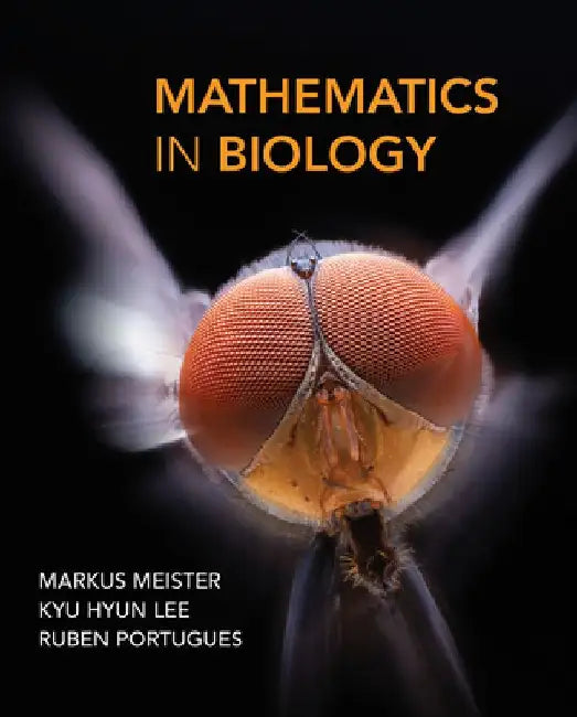 Mathematics in Biology by Markus Meister