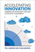 Accelerating Innovation by Phil Budden
