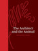 The Architect and the Animal by Kostas Tsiambaos