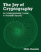 The Joy of Cryptography: An Undergraduate Course in Provable Security by Mike Rosulek