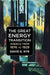 The Great Energy Transition: America from 1876 to 1929 by David E. Nye