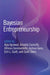 Bayesian Entrepreneurship by Ajay Agrawal, Arnaldo Camuffo, Alfonso Gambardella