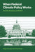 When Federal Climate Policy Works: Benefits, Business, and Politics by Roger Karapin, David Vogel