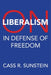 On Liberalism: In Defense of Freedom by Cass R. Sunstein
