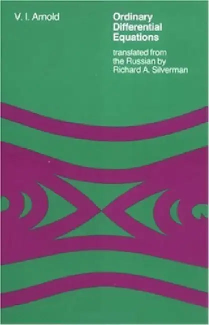 Ordinary Differential Equations by V. I. Arnold, Richard a. Silverman