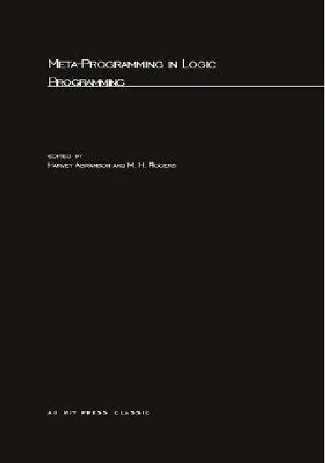 Meta-Programming in Logic Programming by Harvey Abramson, M. H. Rogers