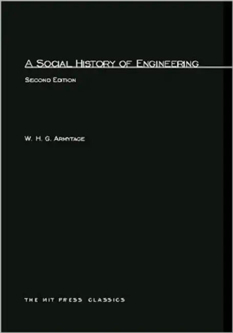 A Social History of Engineering, second edition by W. H. G. Armytage