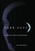 Dark Ages: The Case for a Science of Human Behavior by Lee McIntyre