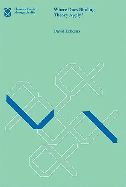 Where Does Binding Theory Apply? by David Lebeaux