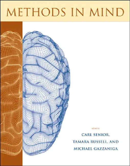 Methods in Mind by Carl Senior, Tamara Russell, Michael S. Gazzaniga