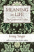 Meaning in Life, Volume 1: The Creation of Value by Irving Singer