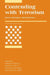 Contending with Terrorism: Roots, Strategies, and Responses by Michael E. Brown, Owen R. Cote, Sean M. Lynn-Jones
