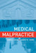 Medical Malpractice by Frank A. Sloan, Lindsey M. Chepke