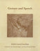 Gesture and Speech by Andre Leroi-Gourhan