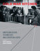 Cold War Kitchen: Americanization, Technology, and European Users by Ruth Oldenziel, Karin Zachmann
