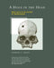 A Hole in the Head: More Tales in the History of Neuroscience by Charles G. Gross