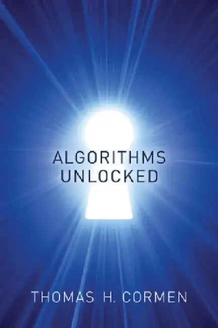 Algorithms Unlocked by Thomas H. Cormen