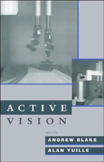 Active Vision by Andrew Blake, Alan L. Yuille