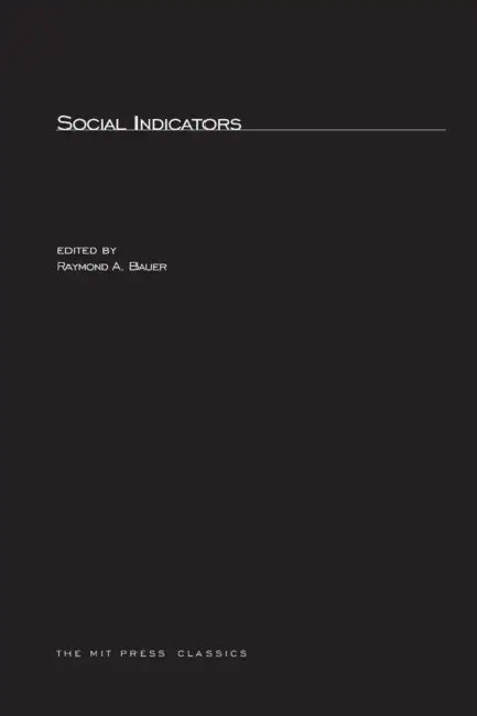 Social Indicators by Raymond A. Bauer