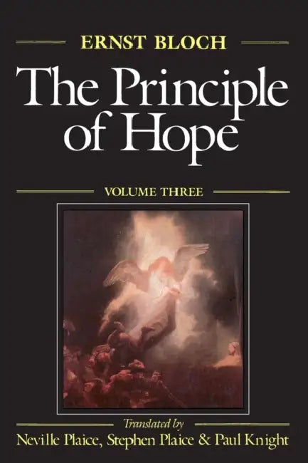 The Principle of Hope, Volume 3 by Ernst Bloch, Neville Plaice, Stephen Plaice