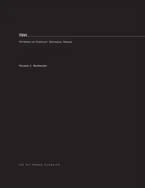War: Patterns of Conflict: Technical Manual by Richard E. Barringer, Robert K. Ramers
