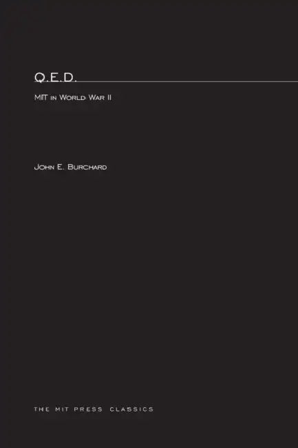 Q.E.D.: MIT in World War II by Mit Press