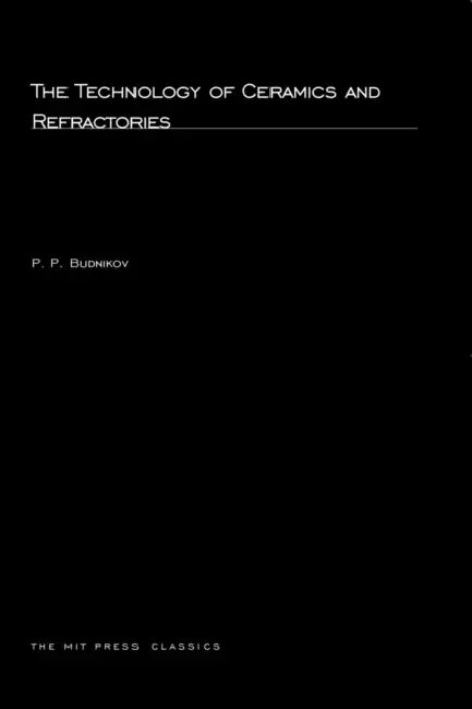 The Technology of Ceramics and Refractories by P. P. Budnikov, Scripta Technica Scripta Technica