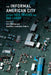 The Informal American City: Beyond Taco Trucks and Day Labor by Vinit Mukhija, Anastasia Loukaitou-Sideris