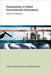 Transparency in Global Environmental Governance: Critical Perspectives by Aarti Gupta, Michael Mason