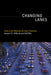 Changing Lanes: Visions and Histories of Urban Freeways by Joseph F. C. Dimento, Cliff Ellis