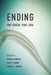 Ending the Fossil Fuel Era by Thomas Princen, Jack P. Manno, Pamela L. Martin
