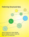 Predicting Structured Data by Gokhan Bakir, Thomas Hofmann, Bernhard Scholkopf