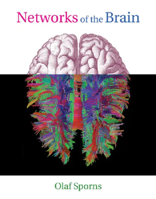 Networks of the Brain by Olaf Sporns