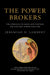 The Power Brokers: The Struggle to Shape and Control the Electric Power Industry by Jeremiah D. Lambert