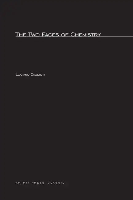 The Two Faces of Chemistry by Luciano Caglioti, Mirella Giacconi