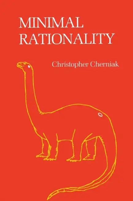 Minimal Rationality by Christopher Cherniak
