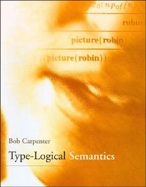 Type-Logical Semantics by Bob Carpenter