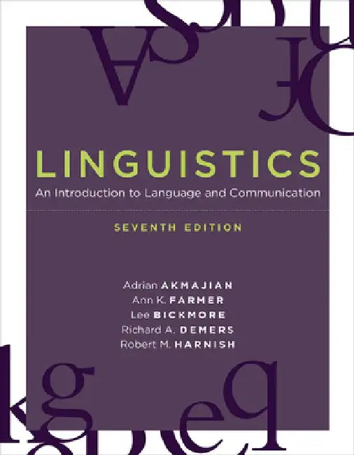 Linguistics: An Introduction to Language and Communication by Adrian Akmajian