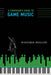 A Composer's Guide to Game Music by Winifred Phillips