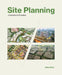 Site Planning: International Practice by Gary Hack