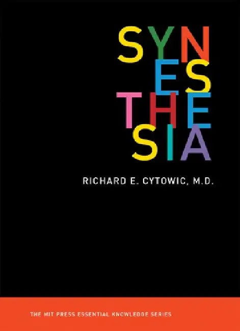 Synesthesia by Richard E. Cytowic