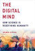 The Digital Mind: How Science Is Redefining Humanity by Arlindo Oliveira