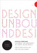 Design Unbound: Ecologies of Change for a White Water World by Ann M. Pendleton-Jullian