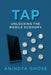 Tap: Unlocking the Mobile Economy by Anindya Ghose