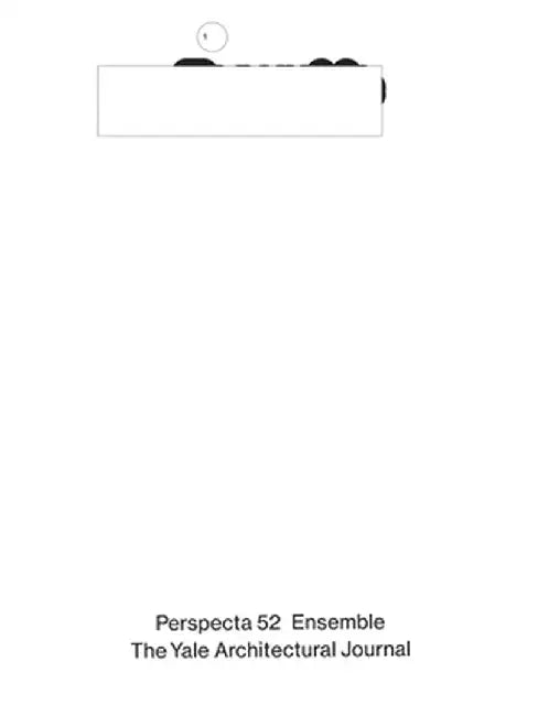 Perspecta 52: Ensemble by Charlotte Algie