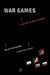 War Games: A History of War on Paper by Philipp Von Hilgers, Ross Benjamin