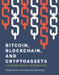 Bitcoin, Blockchain, and Cryptoassets: A Comprehensive Introduction by Fabian Schar